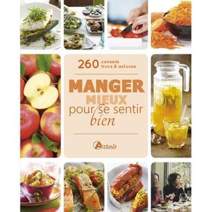 Manger mieux pour se sentir bien