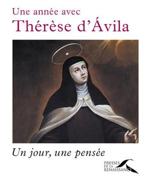 Une annee avec Thérèse d'Avila