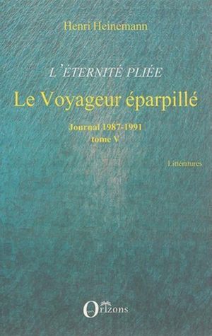 Le voyageur éparpillé : Journal 1987 - 1991