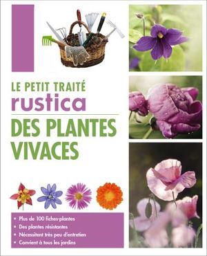 Le petit traité Rustica des plantes vivaces