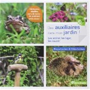 Des auxiliaires dans mon jardin !