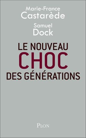 Le nouveau choc des générations