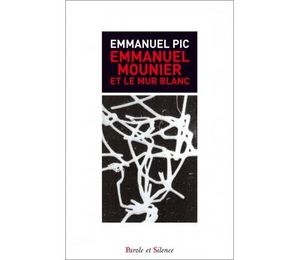 Emmanuel Mounier et les murs blancs