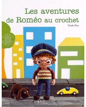 Les aventures de Romeo au crochet