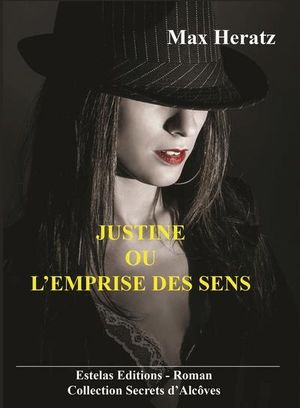 Justine ou l'emprise des sens