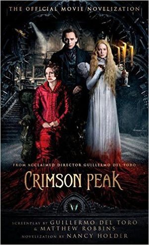 Crimson Peak : Movie Novelization