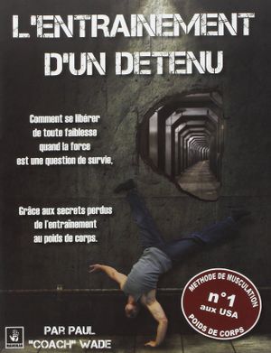 L'entrainement d'un détenu