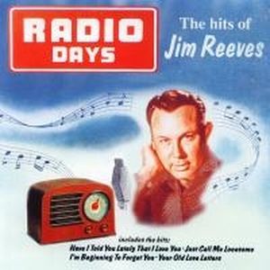 Radio Days - The Hits of Jim Reeves