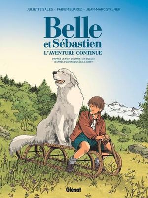 Belle & Sébastien - L'aventure continue
