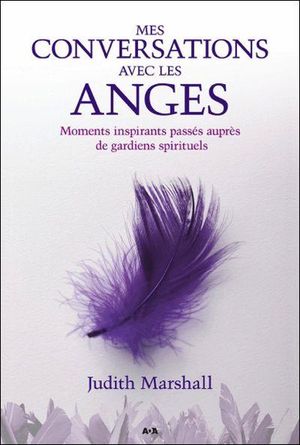 Mes conversations avec les anges