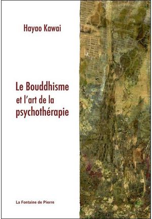 Le bouddhisme et l'art de la psychothérapie