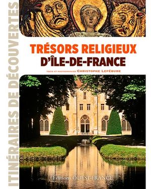 Trésors religieux d' Île de France