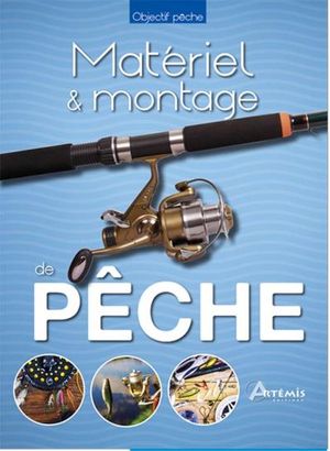 Matériel et montages de pêche