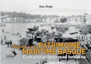 Regard sur le patrimoine maritime basque