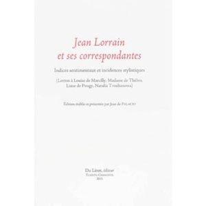 Jean Lorrain et ses correspondantes