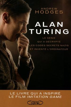 Alan Turing, l'énigme