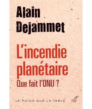 L'incendie planétaire : que fait l'ONU ?