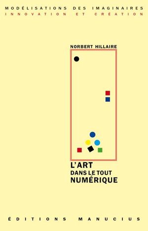 L'Art dans le tout numérique