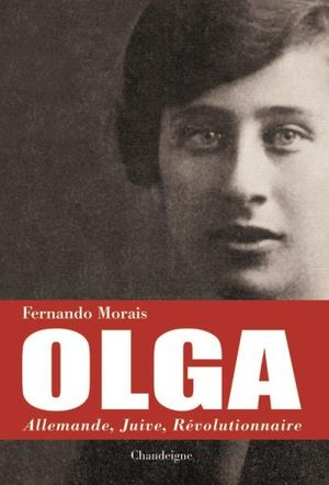 Olga : Allemande, juive, révolutionnaire