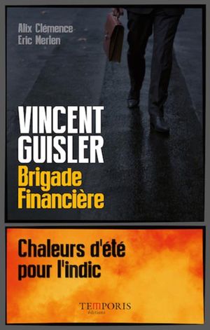 Vincent Guisler, brigade financière