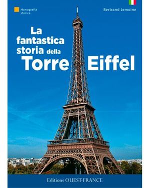 Fantastique histoire de la Tour Eiffel