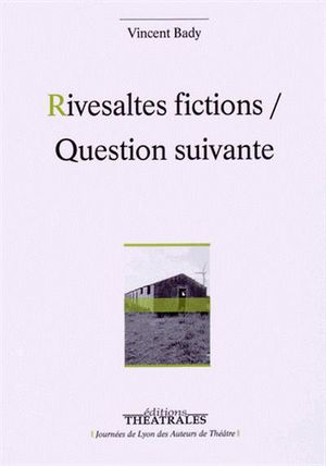 Rivesaltes fictions, Question suivante