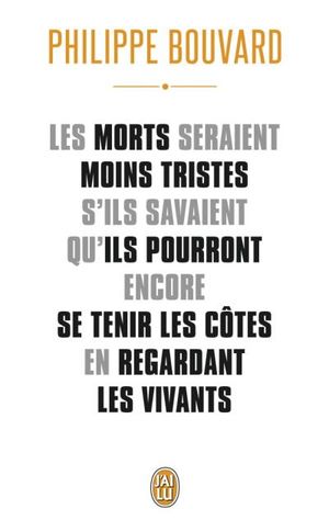 Les morts seraient moins tristes