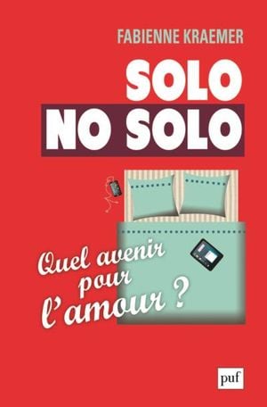 Solo, no solo, quel avenir pour l'amour ?