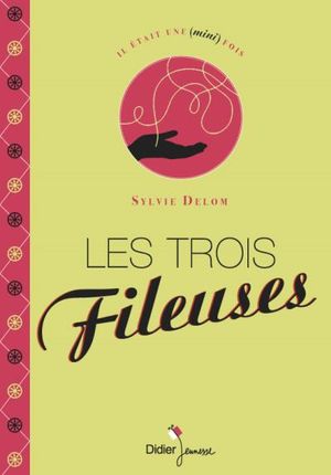 Les trois fileuses