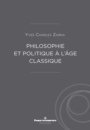 Philosophie et politique à l'âge classique