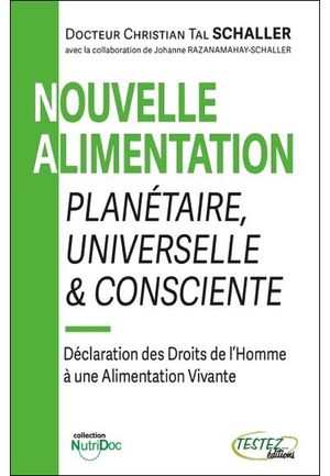 Nouvelle alimentation planétaire, universelle et consciente