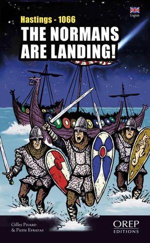 The Normans are landing ! Hastings : 1066