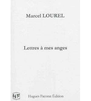 Lettres à mes anges