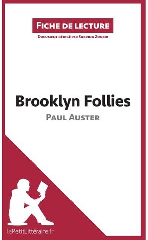 Brooklyn follies, de Paul Auster. Fiche de lecture