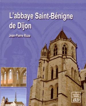 L'abbaye saint-Bénigne de Dijon