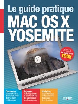 Le guide pratique Mac os x  yosemite