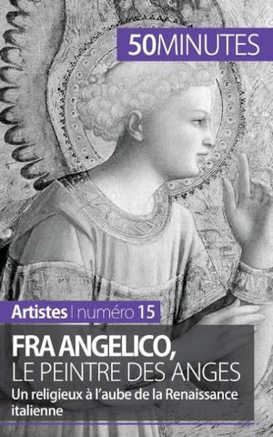 Fra Angelico, le peintre des anges