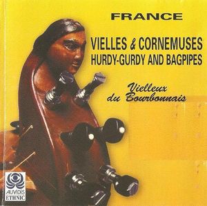 Vielles & Cornemuses - Hurdy-Gurdies and Bagpipes