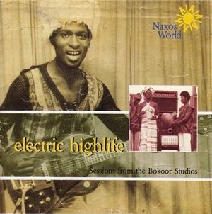 Electric Highlife (Sessions from the Bokoor Studios)