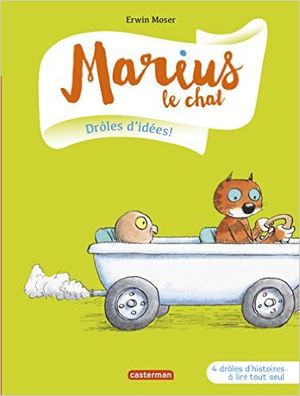 Marius le chat : Drôles d'idées!