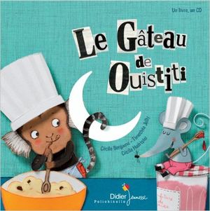 Le Gâteau de Ouistiti