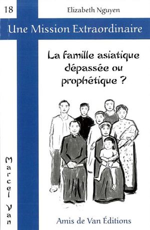 La famille asiatique dépassé ou prophétique ?