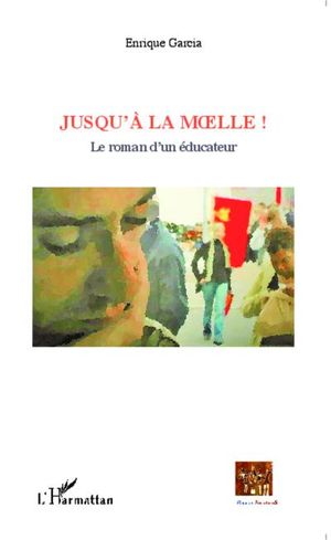 Jusqu'à la moelle !