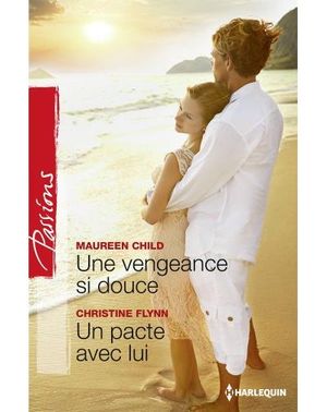 Une vengeance si douce, Un pacte avec lui