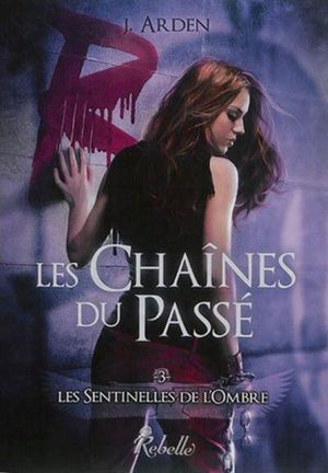 Les Chaînes du passé