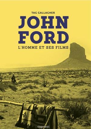 John Ford, de l'homme aux films