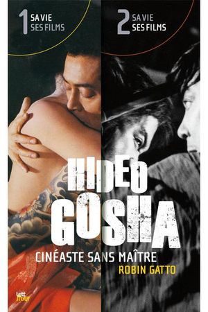 Hideo Gosha cinéaste sans maître