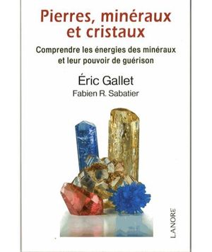 Pierres, minéraux et cristaux