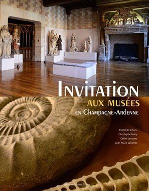 Invitation aux Musées en Champagne - Ardenne