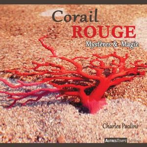 Corail rouge mystère et magie